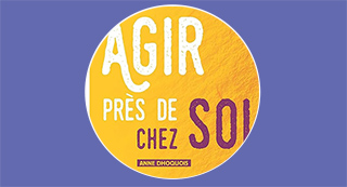 Agir près de chez soi